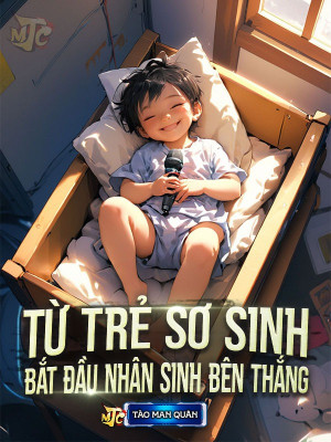 Từ Trẻ Sơ Sinh Bắt Đầu Nhân Sinh Bên Thắng