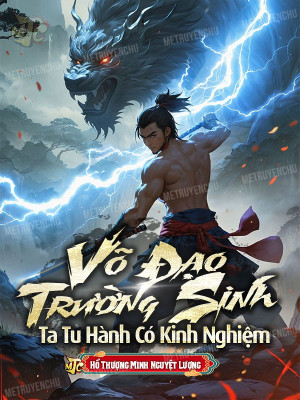 Võ Đạo Trường Sinh, Ta Tu Hành Có Kinh Nghiệm